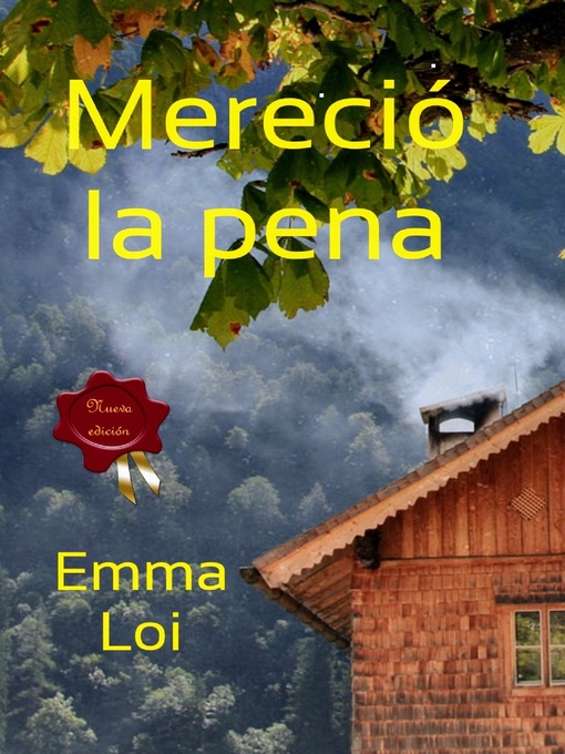 Title details for Mereció la pena by Emma Loi - Available